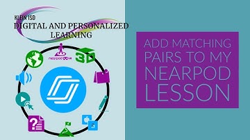 Nearpod: Add Matching Pairs to my Nearpod Lesson