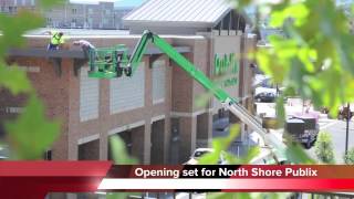 Chattanooga Publix opens next week