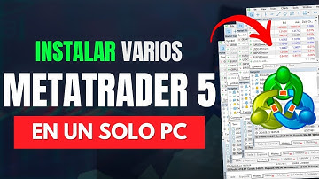 Cómo instalar 2 o más METATRADER 5 en la misma PC