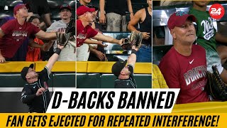 BANNED! Diamondbacks Fan Gets EJECTED for REPEATED Interference!