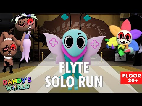 ROBLOX FLYTE SOLO RUN DANDY'S WORLD (FLOOR 20+)