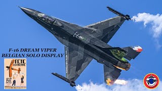 DREAM VIPER BELGIAN SOLO DISPLAY F 16 AM  Le temps des Hélices 2023