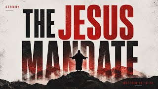 The Jesus Mandate (Communion Service) - Ps.  E.  Tamakloe