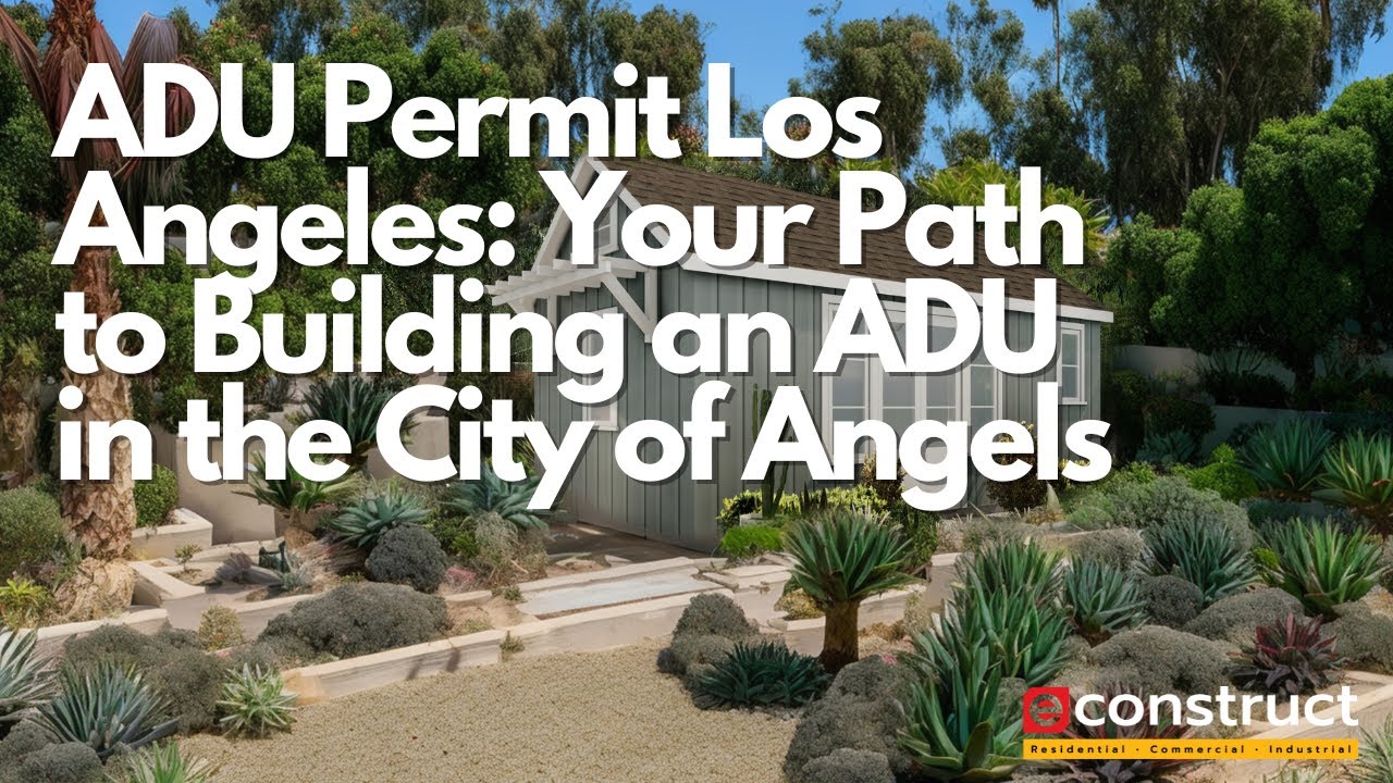 ADU Permit Los Angeles: Your Path to Building an ADU in the City of ...