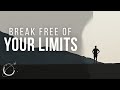 Break free of your limits  powerful motivational