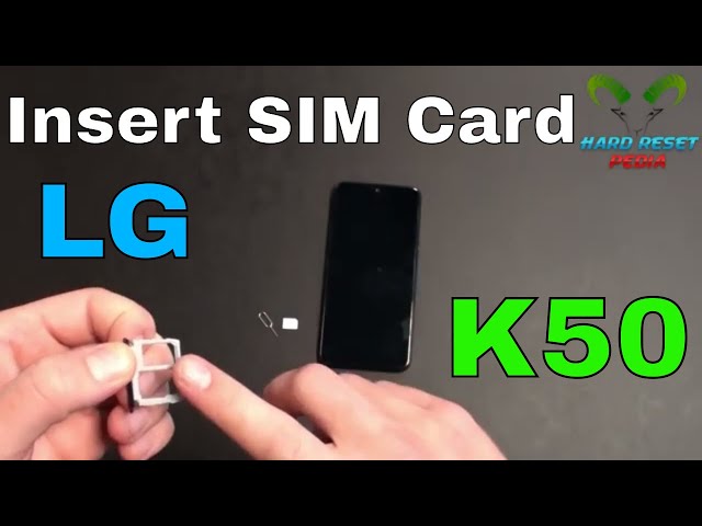 LG K50 Insert The SIM Card - YouTube