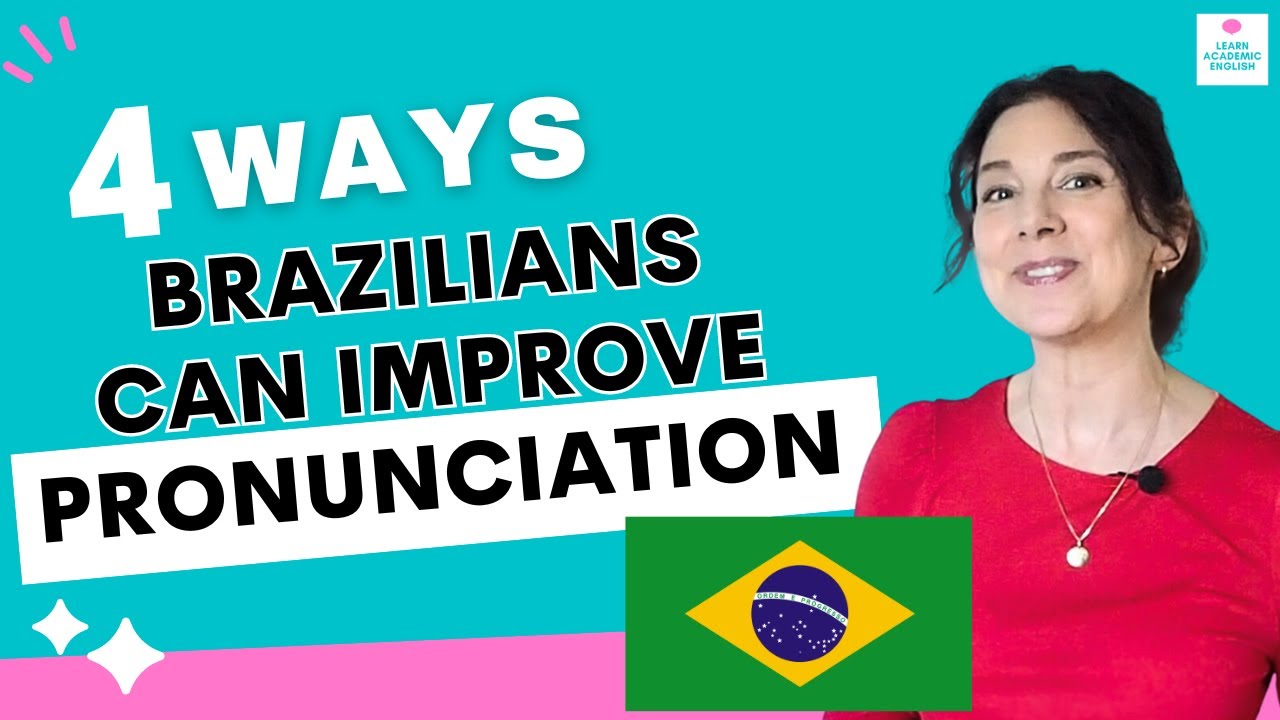 4 Ways that Brazilians Can Improve English Pronunciation
