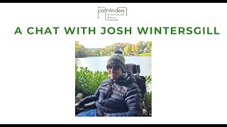 Josh Wintersgill Interview - A year on by Pathfinders Neuromuscular Alliance 89 views 2 years ago 32 minutes