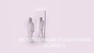 idontwannabeyouanymore Acapella