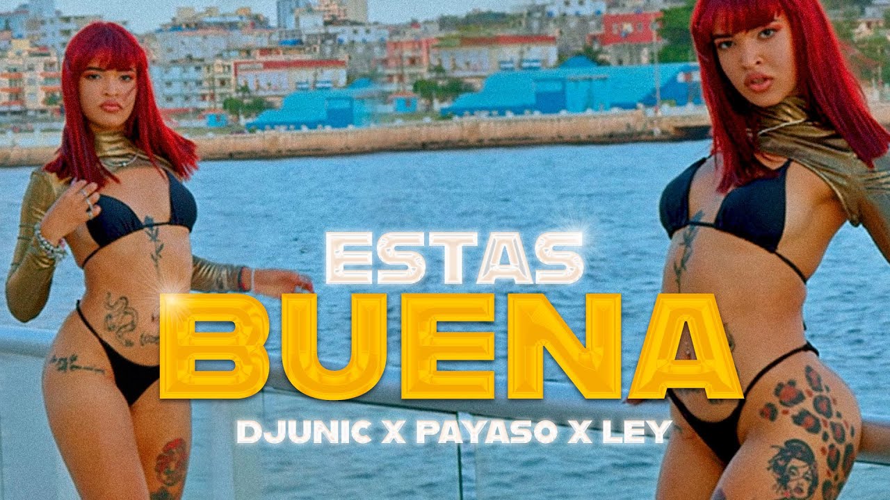 Watch Dj Unic, Payaso x Ley - ESTAS BUENA (Video Oficial) 🍑 on YouTube Watch Dj Unic, Payaso x Ley - ESTAS BUENA (Video Oficial) 🍑 on YouTube