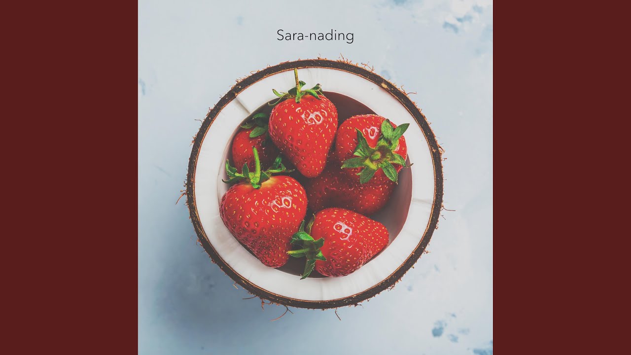 Watch Sara-nading on YouTube Watch Sara-nading on YouTube