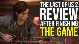 The Last Of Us 2 Review After Finishing The Game - Spoiler Free (The Last Of Us Part 2 Review)