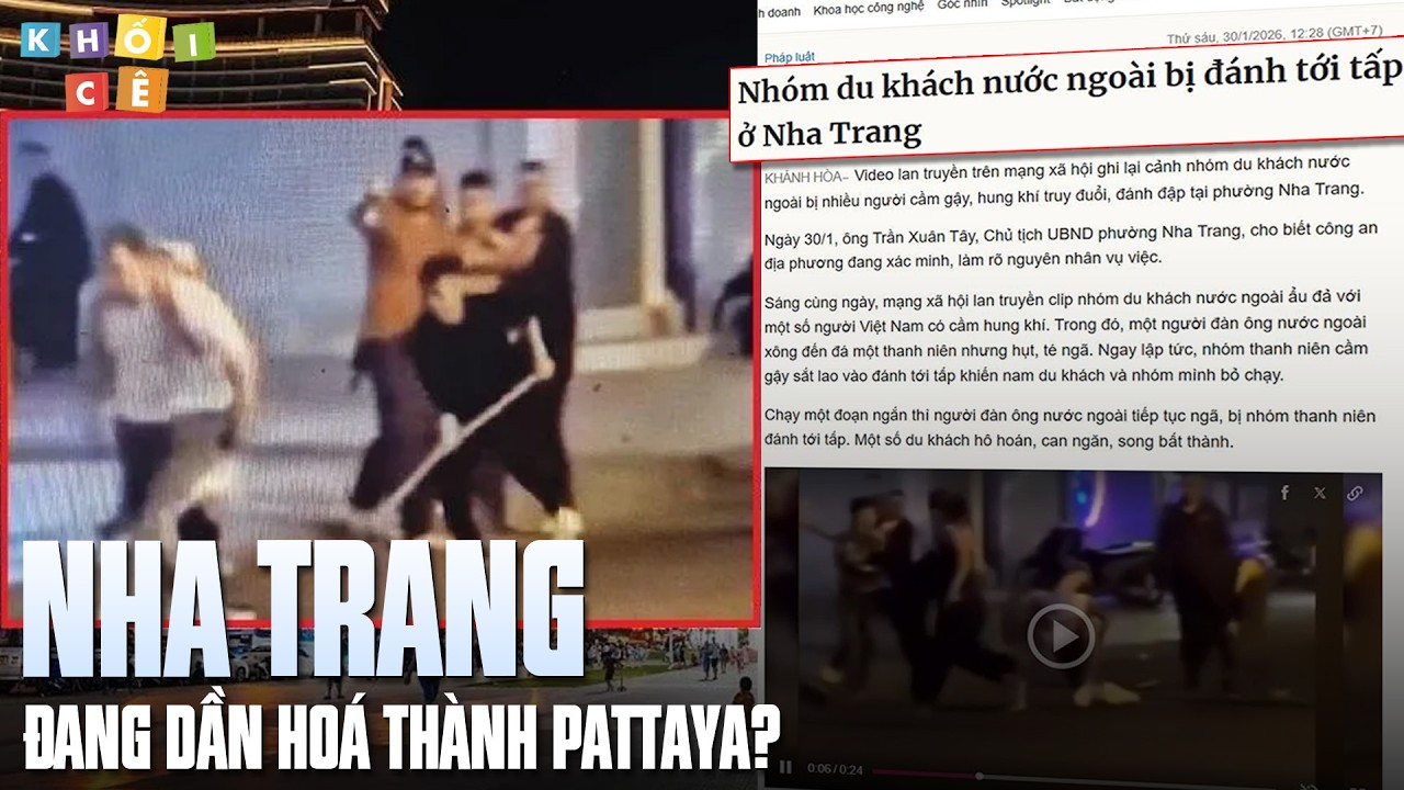 KHÁCH NƯỚC NGOÀI LIÊN TỤC XÔ XÁT TẠI NHA TRANG | ĐỪNG BIẾN NHA TRANG THÀNH “BÃI THẢI” NHƯ PATTAYA