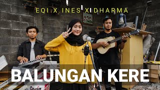 Balungan Kere - Ndarboy Genk (Cover) Ines X Dharma X Eqi