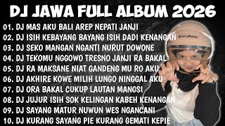 Dj Jawa  Album 2026  Dj Mas Aku Bali Arep Nepati Janji  Demi Kowe X Negoro Angin X Kalah