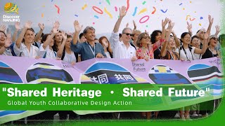 Shared Heritage · Shared Future — Global Youth Collaborative Design Action.