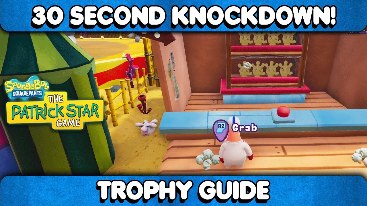 The Patrick Star Game 30 Second Knockdown! Trophy/Achievement Guide