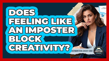 Does Feeling Like an Imposter Block Creativity?