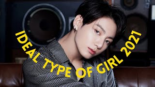 Bts Jeon Jungkooks Ideal Type Of Girl 2021 Outfit, Nationality, Age, Height & More