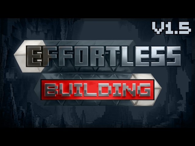 Effortless Building v1.5 | New Update - Bedrock Edition