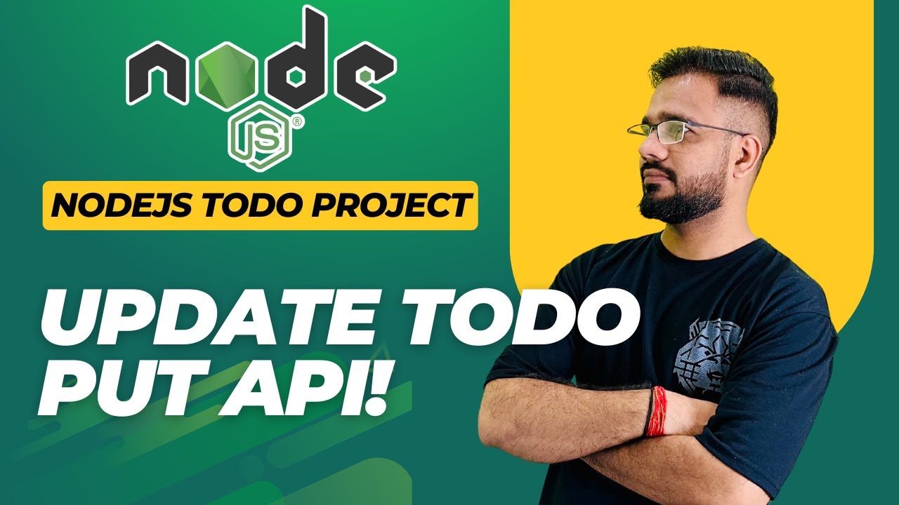 NodeJS Todo App Project #8 | Update Todo (PUT) | Validation, Edit ...