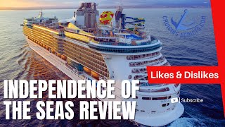 Independence of the Seas Review | Likes & Dislikes of Royal Caribbeanâs Freedom-Class Ship