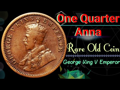 Rare Old Coin || GEORGE V KING EMPEROR Coin Value || One Quarter Anna Value
