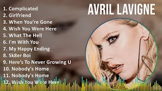 Avril Lavigne 2024 MIX Best Songs - Complicated, Girlfriend, When You’re Gone, Wish You Were Here