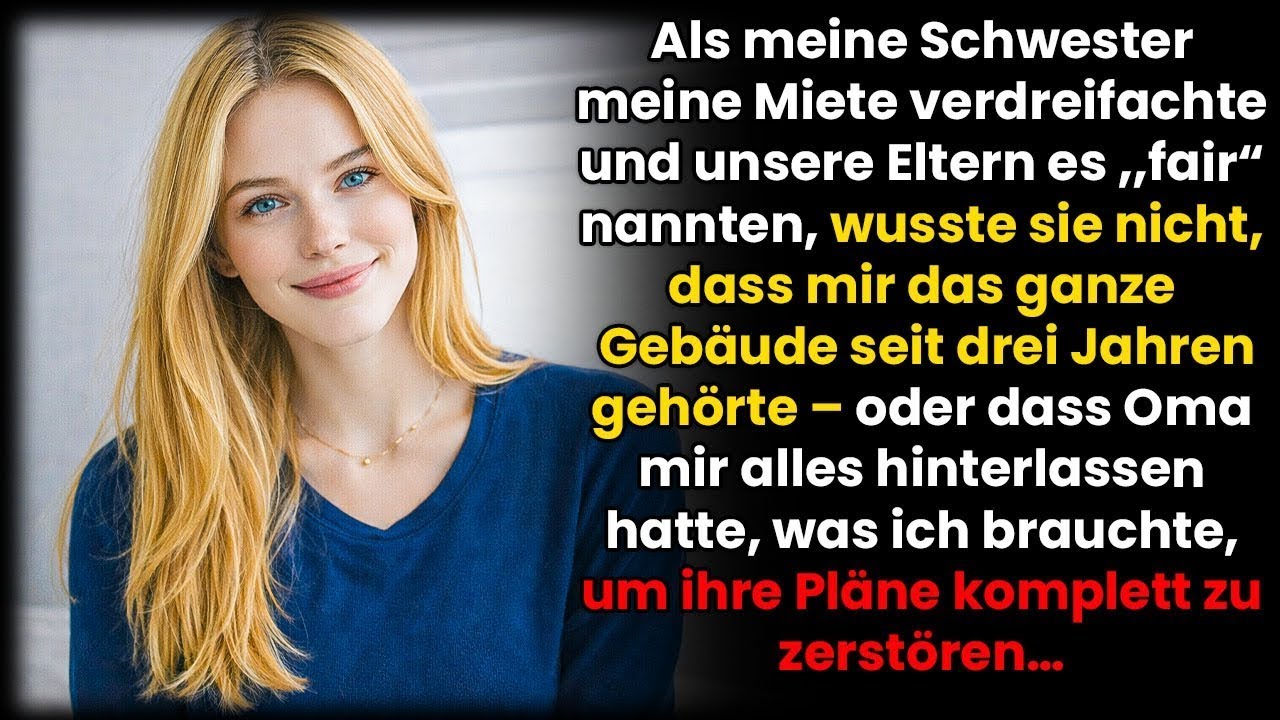 Meine Schwester erhöhte meine Miete von 2.350 € auf 7.100 € – unsere Eltern nannten es „fair“