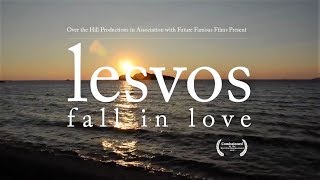 Lesvos: fall in LOVE Documentary YT version