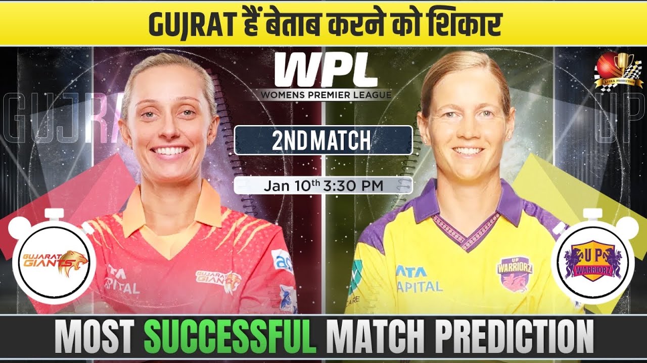 GGTW vs UPW WPL 2026 2nd Match Prediction| Gujarat Giants vs UP Warriorz Preview 