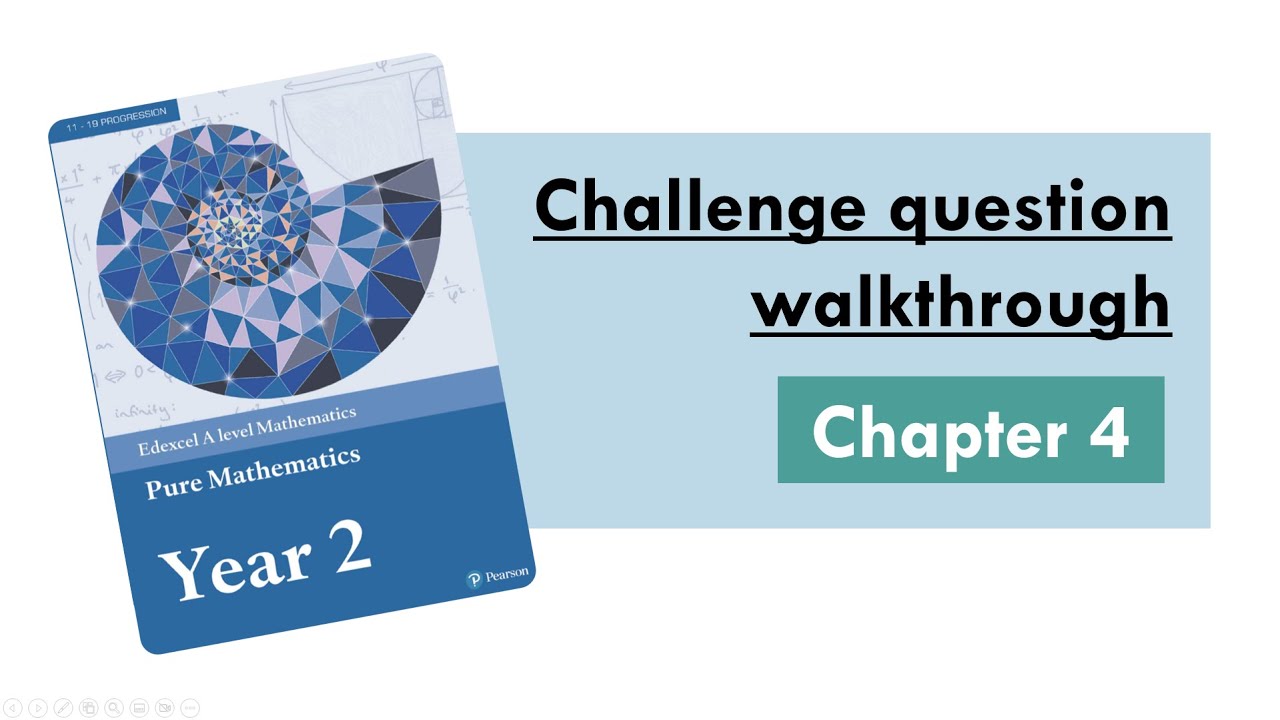 Edexcel A Level Maths: Pure Year 2, Chapter 4 - Challenge Questions ...