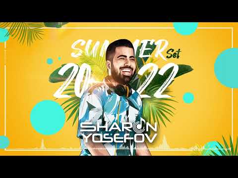 DJ Sharon Yosefov - Summer Set 2022