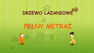 Garfield Show - odc. 91b-93b Drzewo Lazaniowe (Pełny Metraż) Garfield Show - odc. 91b-93b Drzewo Lazaniowe (Pełny Metraż)