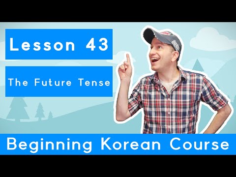 Billy Go S Beginner Korean Course 43 The Future Tense 