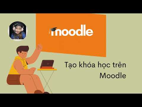 Video Cách tạo khóa học online trên moodle #moodle #khóahọc - youtube