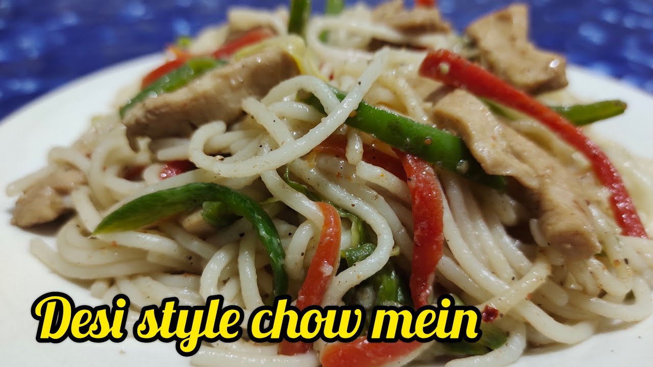 Chicken chow mein recipe / chicken & vegetables chow mein recipe / desi