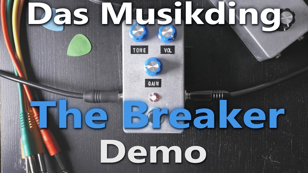 Das Musikding - The Breaker DIY overdrive Demo/playthrough (no talking)