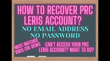 HOW TO RECOVER PRC LERIS ACCOUNT?
