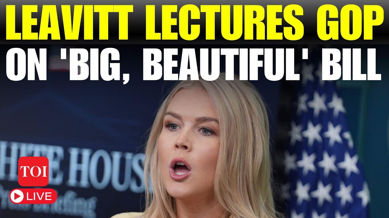 LIVE: Leavitt Chides GOP Rebels For Trying To Sabotage Trump's 'Big, Beautiful' Bill | Full Briefing