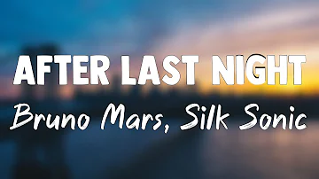 After Last Night (With Thundercat & Bootsy Collins) - Bruno Mars, Silk Sonic (Lyrics Video) 🎂