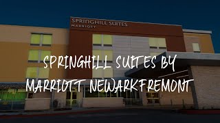 SpringHill Suites by Marriott Newark Fremont Review - Newark , United States of America | WowHotelReviews