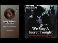 We Stay A Secret Tonight – Sensual Forbidden Love Pop Ballad with Emotional Male Voice