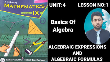 CLASS 9th MATH | LESSON NO:1 |  | UNIT:4 | Algebraic expressions and algebraic formulas |