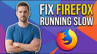 Full Fix Mozilla Firefox Running Slow (Easy Guide) News