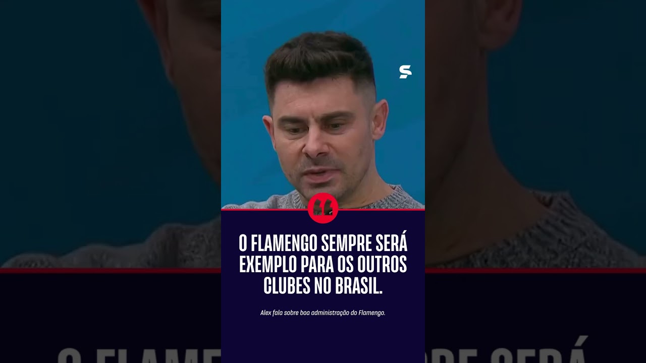 ALEX SOBRE FLAMENGO: "UM EXEMPLO PARA OS OUTROS CLUBES NO BRASIL" | #shorts | ge.globo