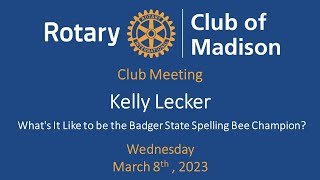 Rotary Club of Madison March 8, 2023 - Kelly Lecker