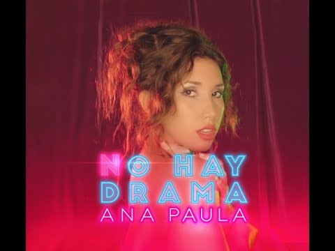 Ana Paula - No Hay Drama