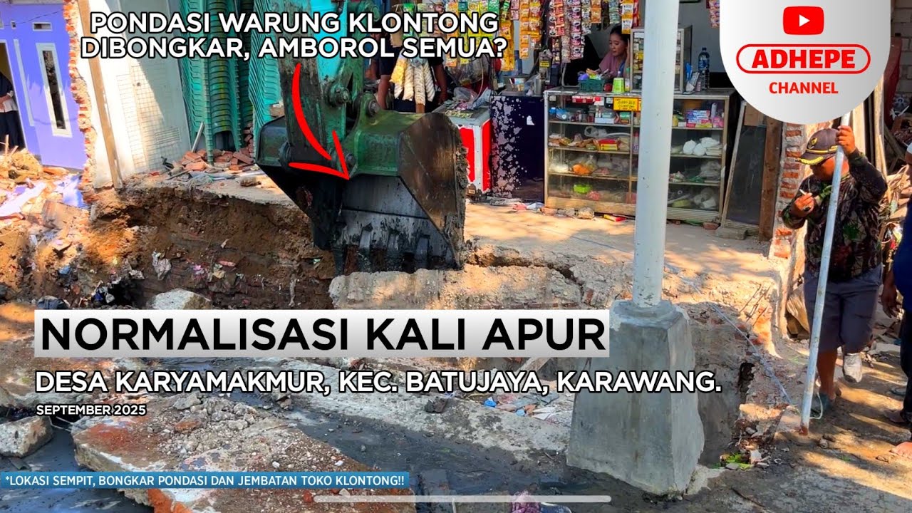 BONGKAR PONDASI WARUNG | NORMALISASI KALI APUR BATUJAYA - KARAWANG 2025 
