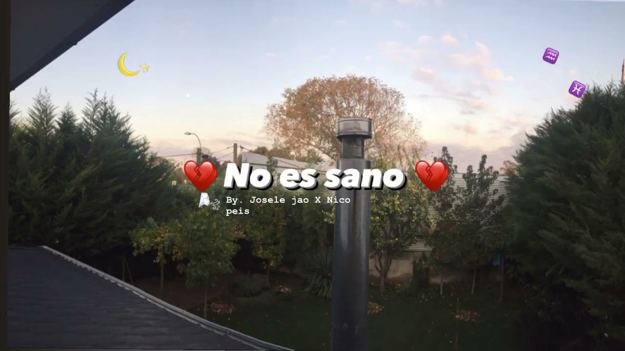 No es sano - Josele Jao X Nico peis 💔